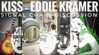 The Influential Kiss - Eddie Kramer Signal Chain