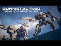 Gunmetal raid  behindthescenes
