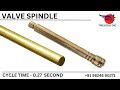 VALVE SPINDLE - REALTECH CNC MACHINE