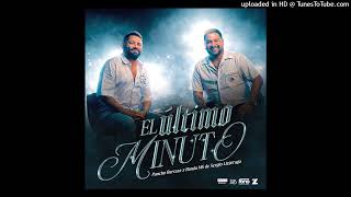 Pancho Barraza & Banda MS de Sergio Lizárraga - El Último Minuto