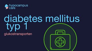 Diabetes Mellitus Typ 1 & Glukostransporten