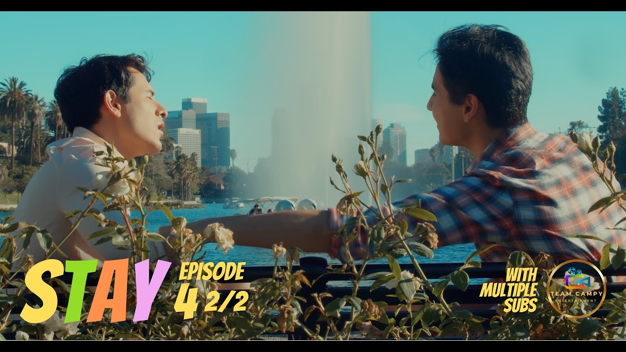STAY (The Original, Extended Version) EP.4 Part 2/2 [Eng Sub]