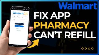 How To Fix Walmart Pharmacy Cannot Refill !