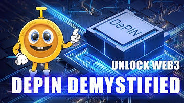 UNLOCK WEB3:DePIN Demystified,Crypto’s Big Leap into Real-World Utility!