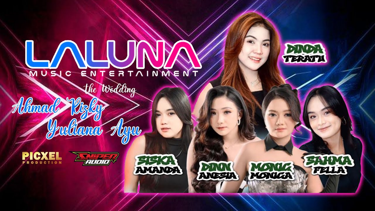 🔴 LIVE STREAM LALUNA MUSIC - WEDDING PARTY AHMAD RISKY & YULIANA AYU - SNIPER AUDIO