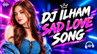Download lagu DJ.ILHAM - SAD LOVE SONG SLOW FULL SONG GACOR YANG KALIAN CARI SOUND VIRAL TIKTOK TERBARU TRENDING!