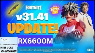 RX 6600M + i5-12600KF - Fortnite v31.41 Update - 1080p medium settings directx12