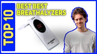 Best Breathalyzers  in 2023 [Top 10 Breathalyzers ]