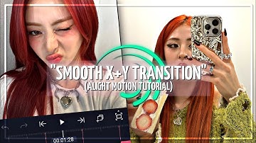 SMOOTH X+Y TRANSITION TUTORIAL ON ALIGHT MOTION