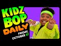 KIDZ BOP Daily - Friday, October 27