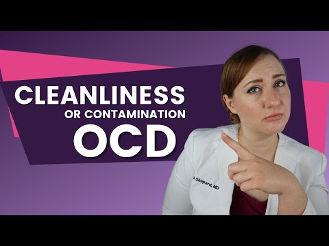 Fear of germs, bodily fluids, and dirt: Doctor explains contamination (cleanliness) OCD