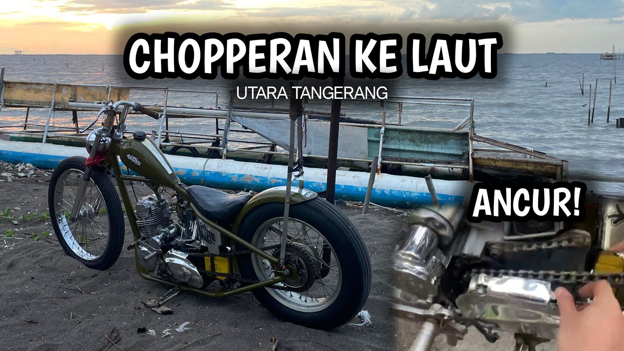 Chopper an kok ke laut ? ! Nyore dadakan ke laut Utara Tangerang! Toni Journey Chopper | Custom Bike