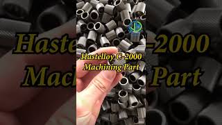 Hastelloy C-2000 machining part Manufacturer-JM Hardware®