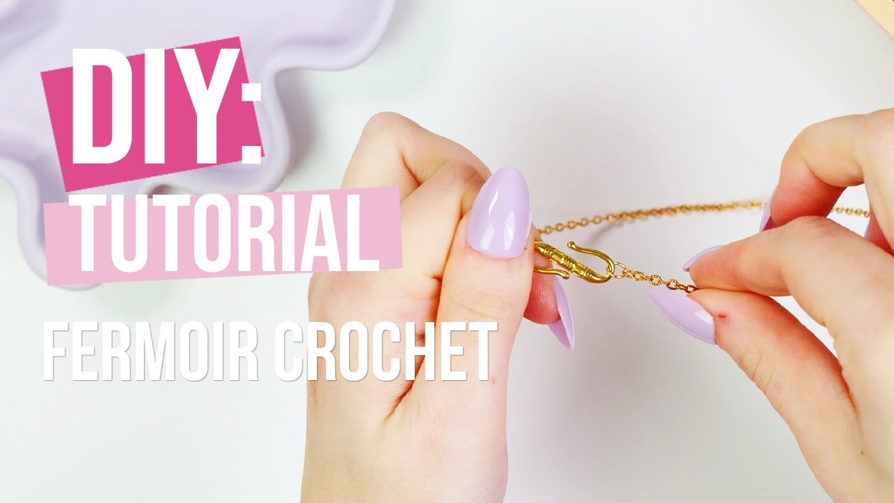 DIY - Fermoir Crochet