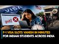 Indian Students Struggle As US Visa Slots Disappear | U.S Immigration News