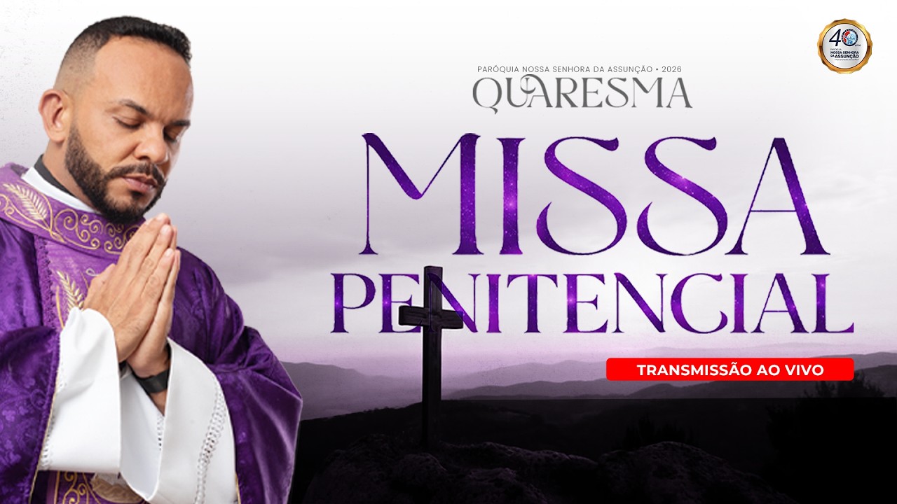 Santa Missa Penitêncial  - 05h30 - 06/03/2026