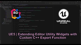 UE | Extending Editor Utility Widgets with Custom C++ Export Function
