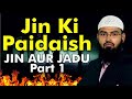 Jin Ki Paidaish ~ Jin Aur Jadu Ep 1 of 15 By @AdvFaizSyedOfficial