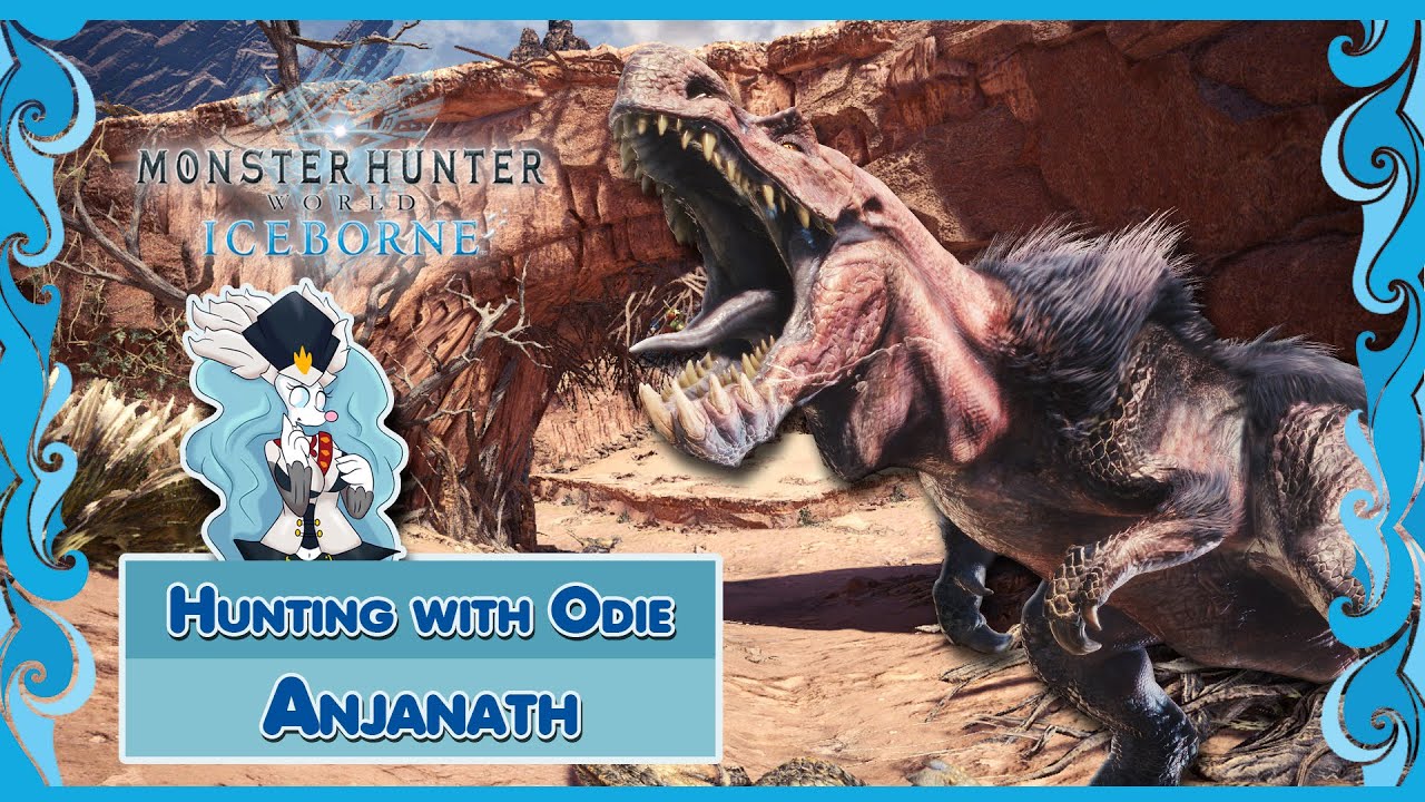 Monster Hunter World : IB | Hunting with Odie | Anjanath