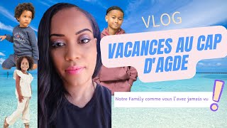 Vlog : Nos nouvelles aventures en famille au Cap d'Agde