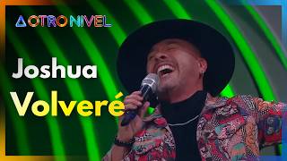 Volveré, Canción Del Show De Joshua Audiciones A Otro Nivel