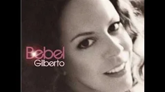 Bebel Gilberto - Aganjú Bebel Gilberto - Aganjú