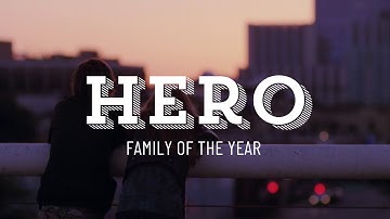 Hero by Family of the Year Lyrics
