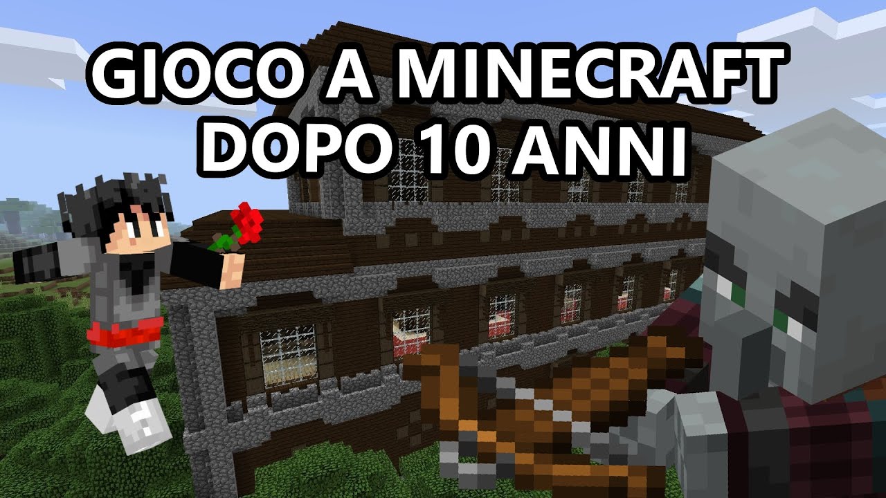 Gioco a Minecraft dopo 10 anni - YouTube