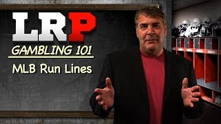 Betting 101 - MLB Run Lines Betting 101 - MLB Run Lines