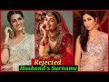Bollywood Actresses Who Did Not Change Their Surnames After Marriage | Alia Bhatt, Katrina Kaif