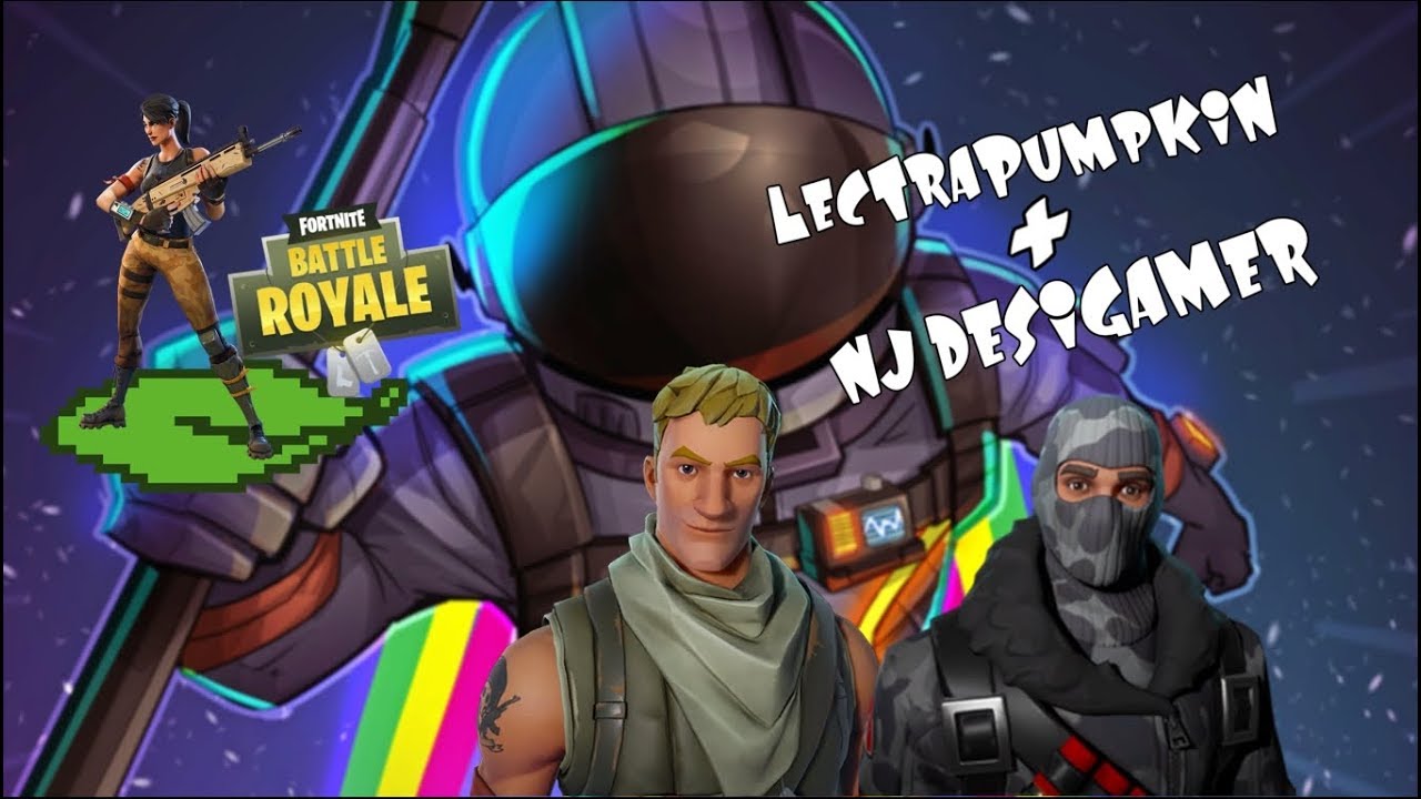 Fortnite Battle Royale - Duo - LecTraPumpKiN w/ NjDesigamer [Funny hindi Gameplay] - PC