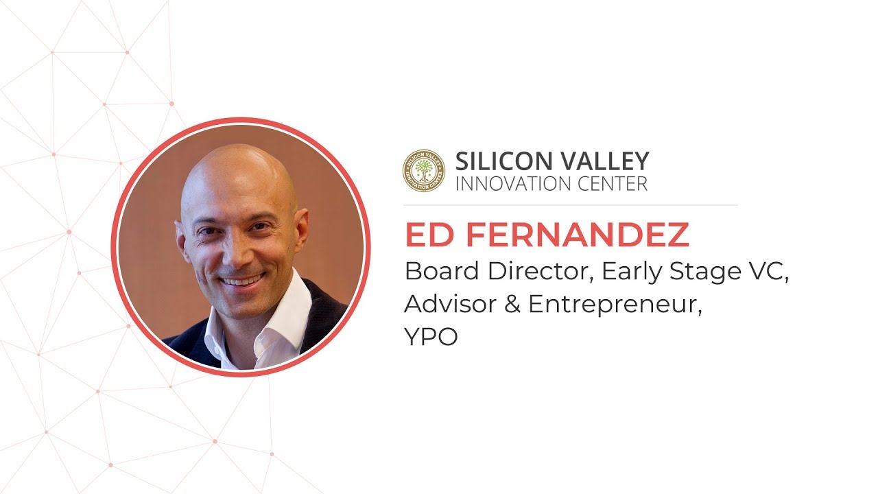 Ed Fernandez, Board Director · Early Stage VC · Advisor & Entrepreneur