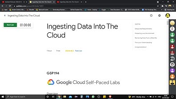 Ingesting Data Into The Cloud | GSP194 | Qwiklabs