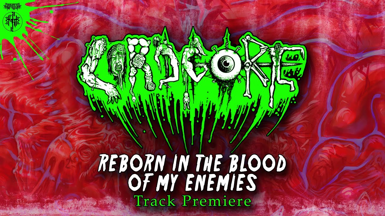 LORD GORE "Reborn In The Blood Of My Enemies" (Track Premiere) - YouTube