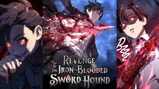 Revenge of the Iron-Blooded Sword Hound Chapter - 145 ✨