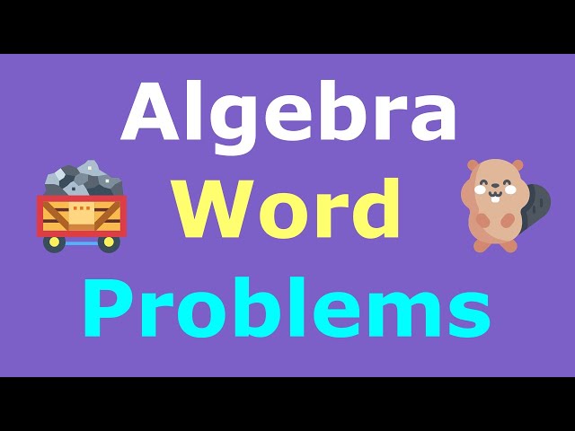 How to Solve Algebra Word Problems Full Course class=