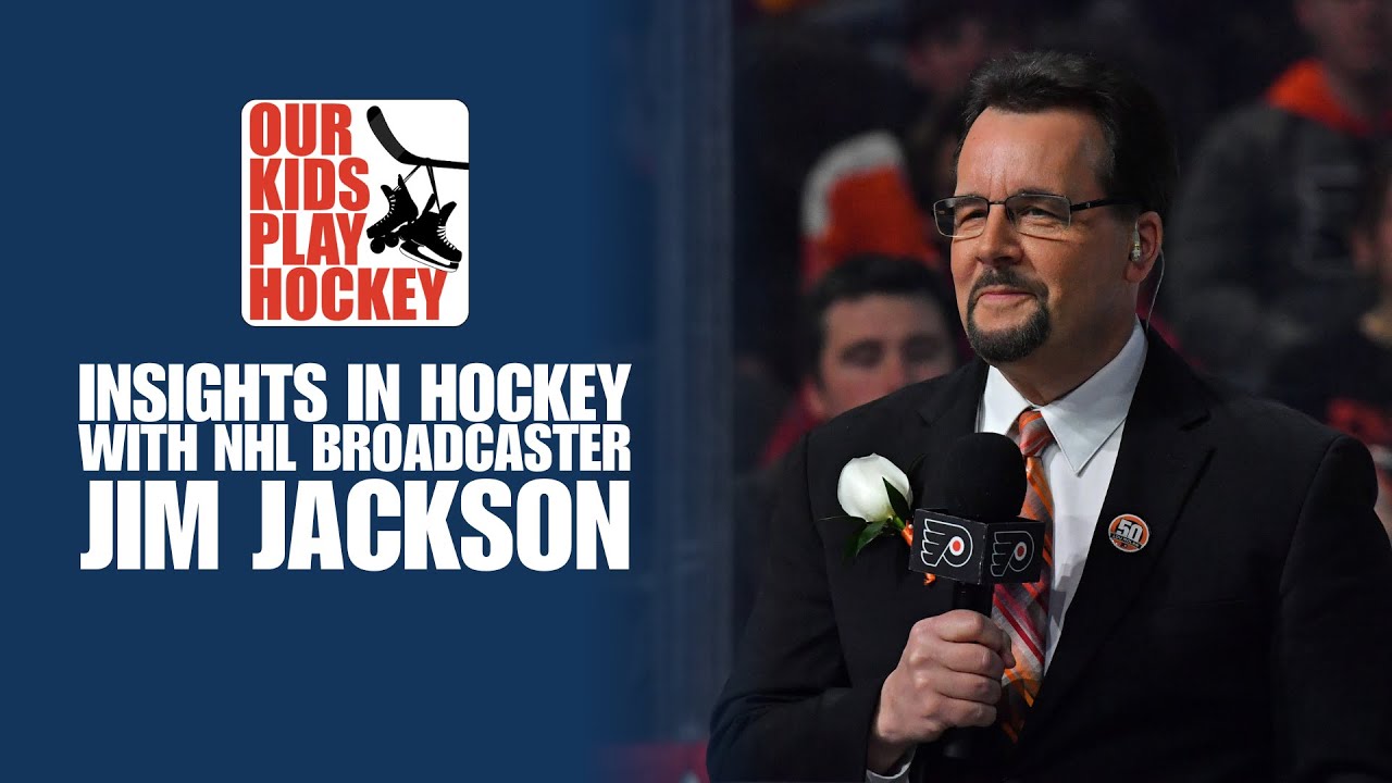 Insights in Hockey with NHL Broadcaster Jim Jackson