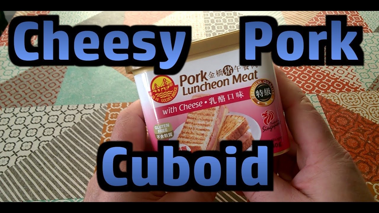 Pork Luncheon Meat With Cheese - Weird Stuff In A Can #37