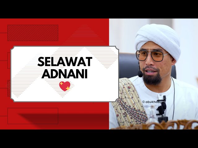 Selawat Adnani ❤️ Selawat Adnani | Ustaz Don Daniyal class=