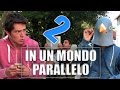 IN UN MONDO PARALLELO 2 TomSka Tribute 