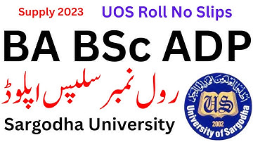BA BSc ADP Supply 2023 Roll No Slips Upload Sargodha University | ADP Supply 2023 UOS RollNo Slips