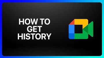 How To Get Google Meet History Tutorial