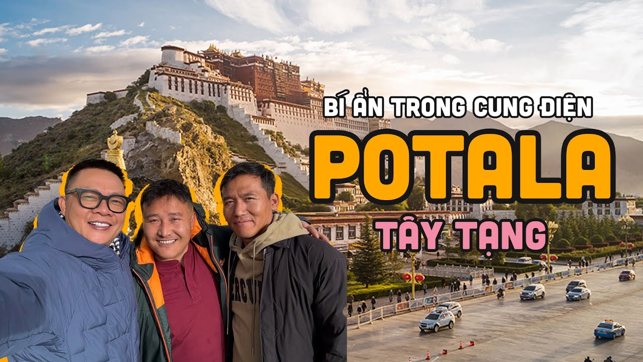 Bí ẩn trong Cung điện POTALA ở Tây Tạng