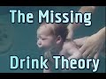 The Missing Drink Theory