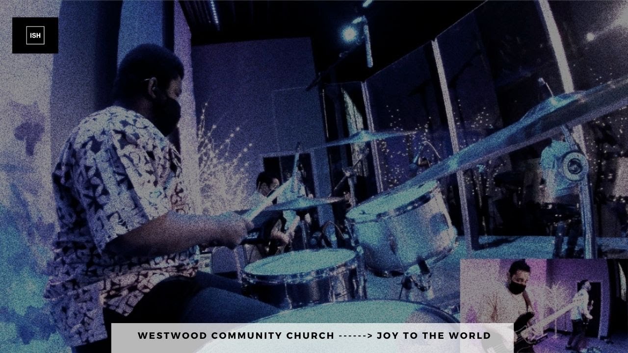 Westwood Community Church - Joy To The World - Drum Cover