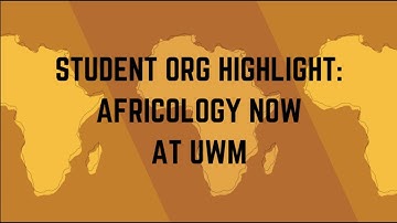 Student Org Highlight – Africology Now at UWM