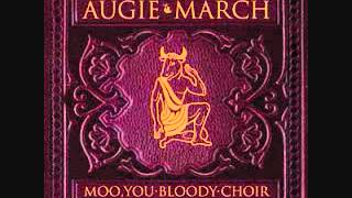 Video thumbnail of "Augie March - Stranger Strange"