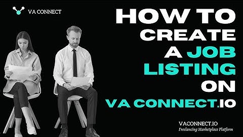 How to create job listings on va connect.io | Freelance Marketplace Platform