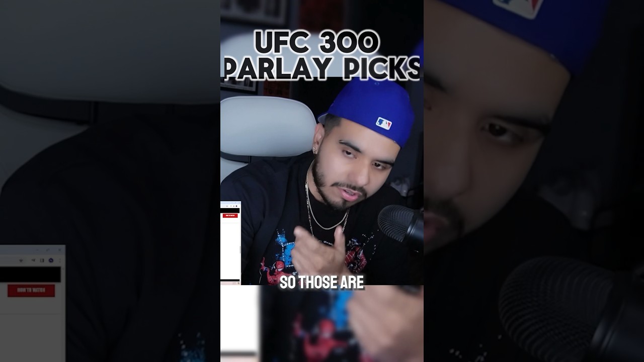 UFC 300 Parlay Picks 