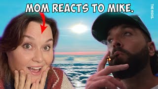 My MOM Reacts to Mike. [One of my favorite artists?!]